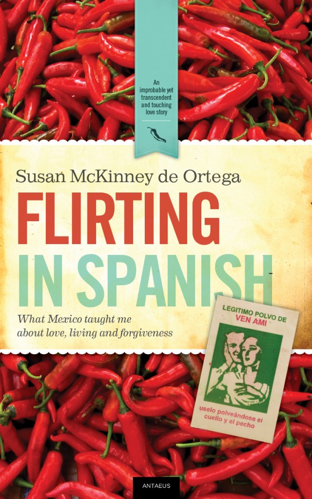 Susan McKinney De Ortega | Fllirting in Spanish | Memoir